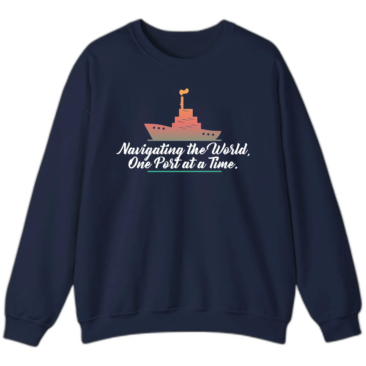 Navigating The World, One Port At A Time Sweatshirt in Navy
