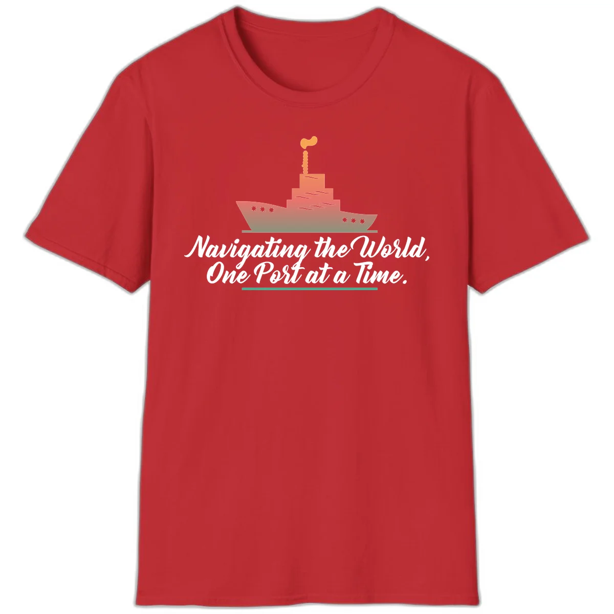 Navigating The World, One Port At A Time T-Shirt in Red