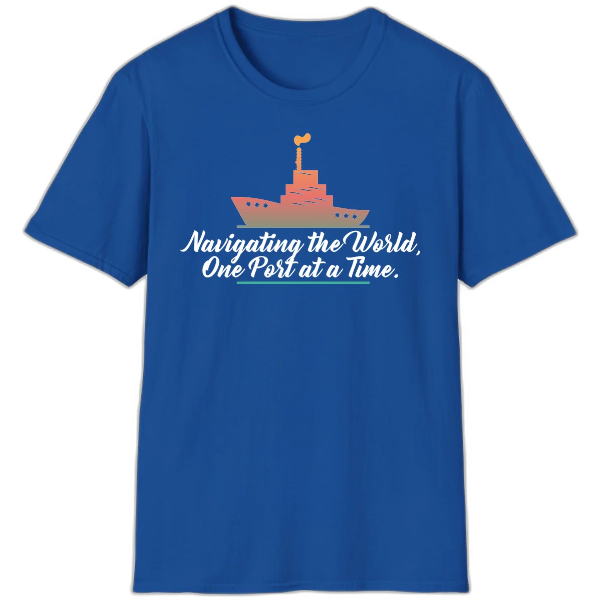 Navigating The World, One Port At A Time T-Shirt in Royal