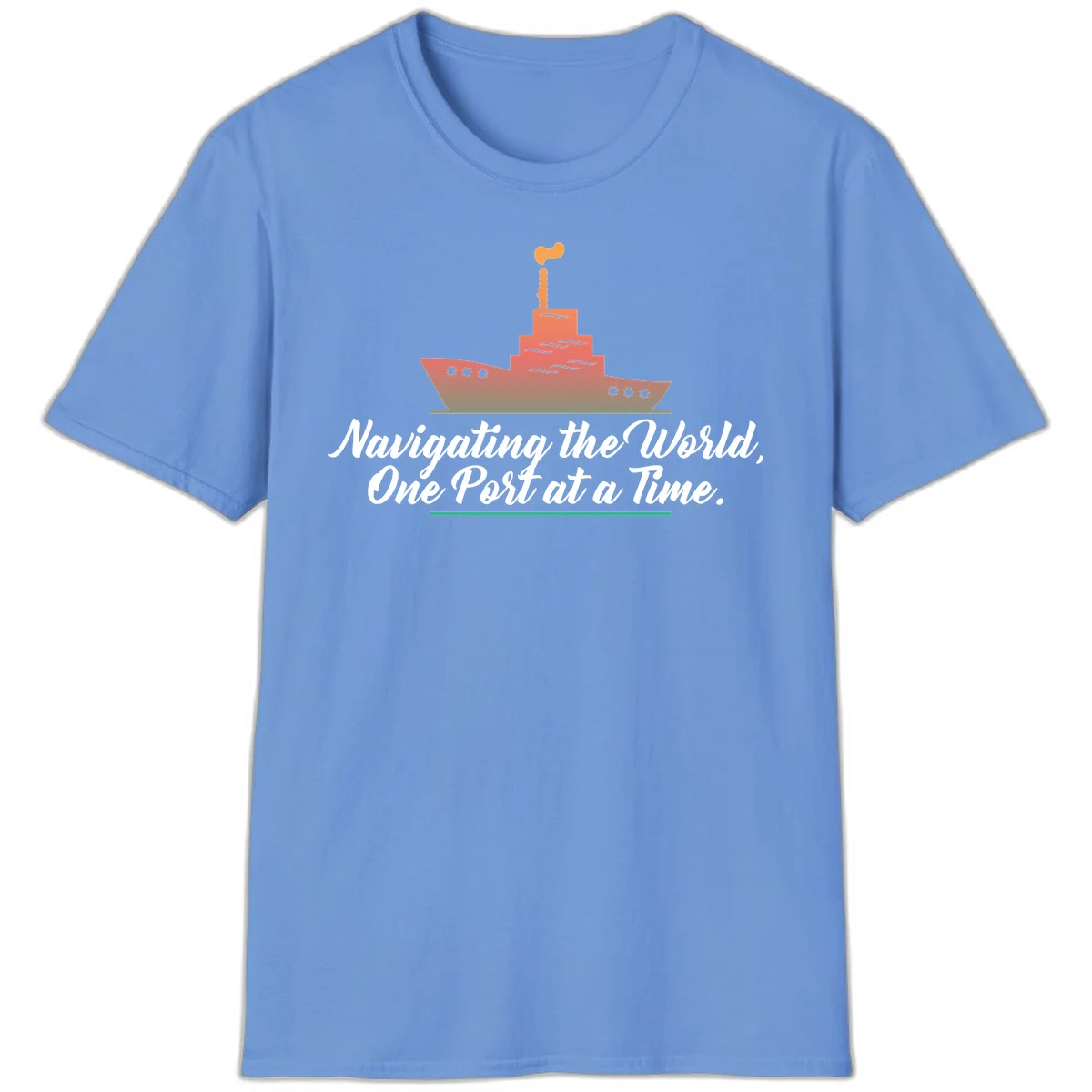 Navigating The World, One Port At A Time T-Shirt in Carolina Blue