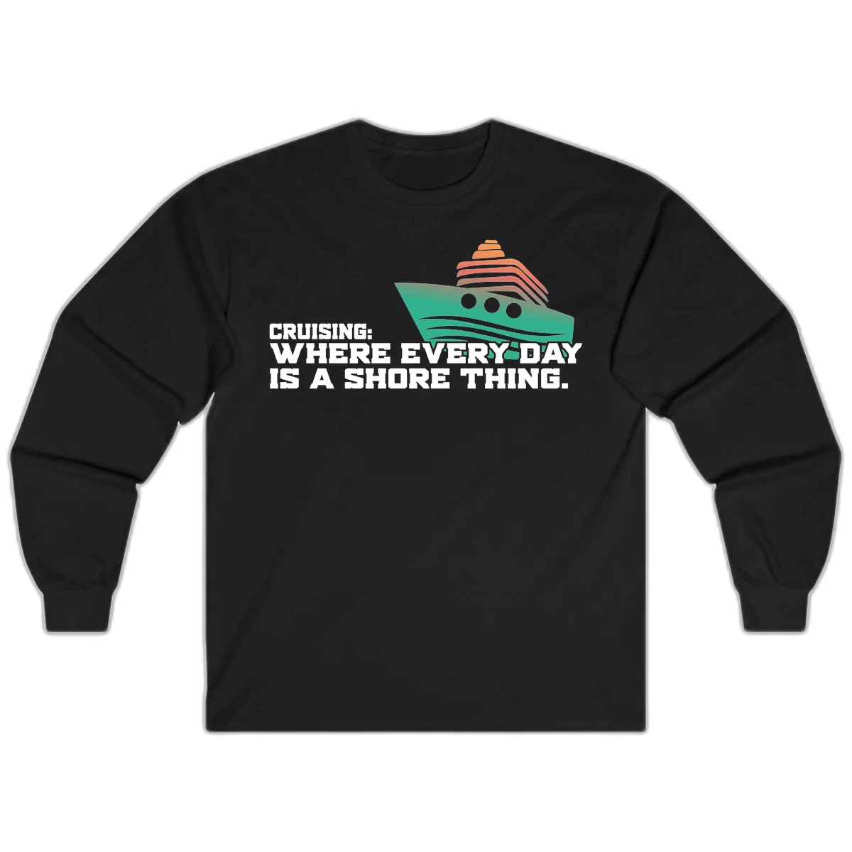 Where Every Day Is A Shore Thing Long Sleeve in Black