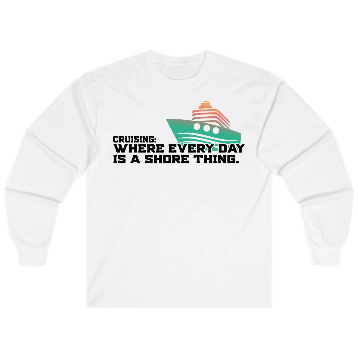 Where Every Day Is A Shore Thing Long Sleeve in White