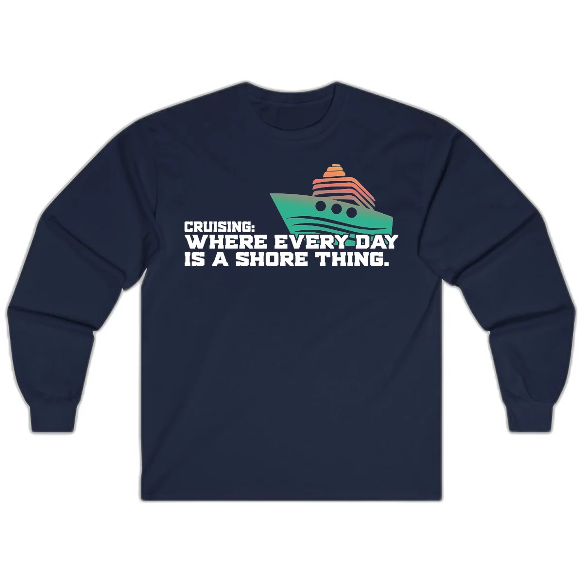 Where Every Day Is A Shore Thing Long Sleeve in Navy