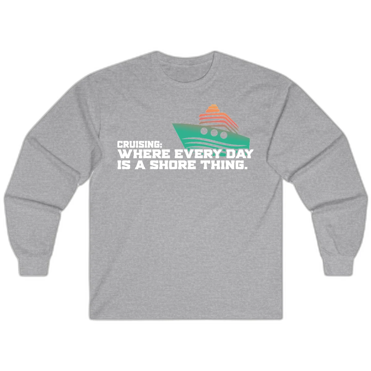 Where Every Day Is A Shore Thing Long Sleeve in Sport Grey