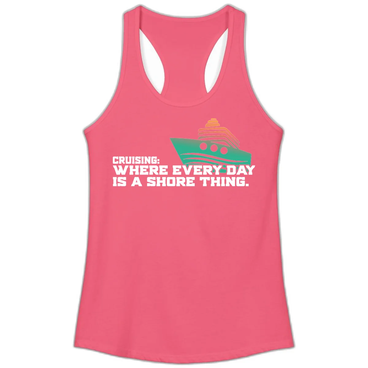 Where Every Day Is A Shore Thing Ladies Tank in Hot Pink