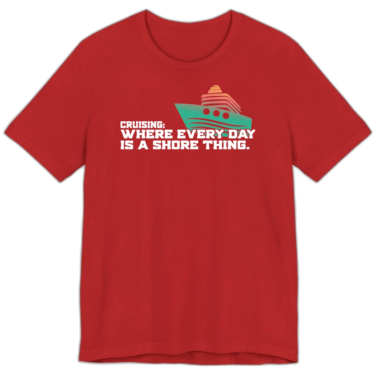 Where Every Day Is A Shore Thing Premium T-Shirt in Red