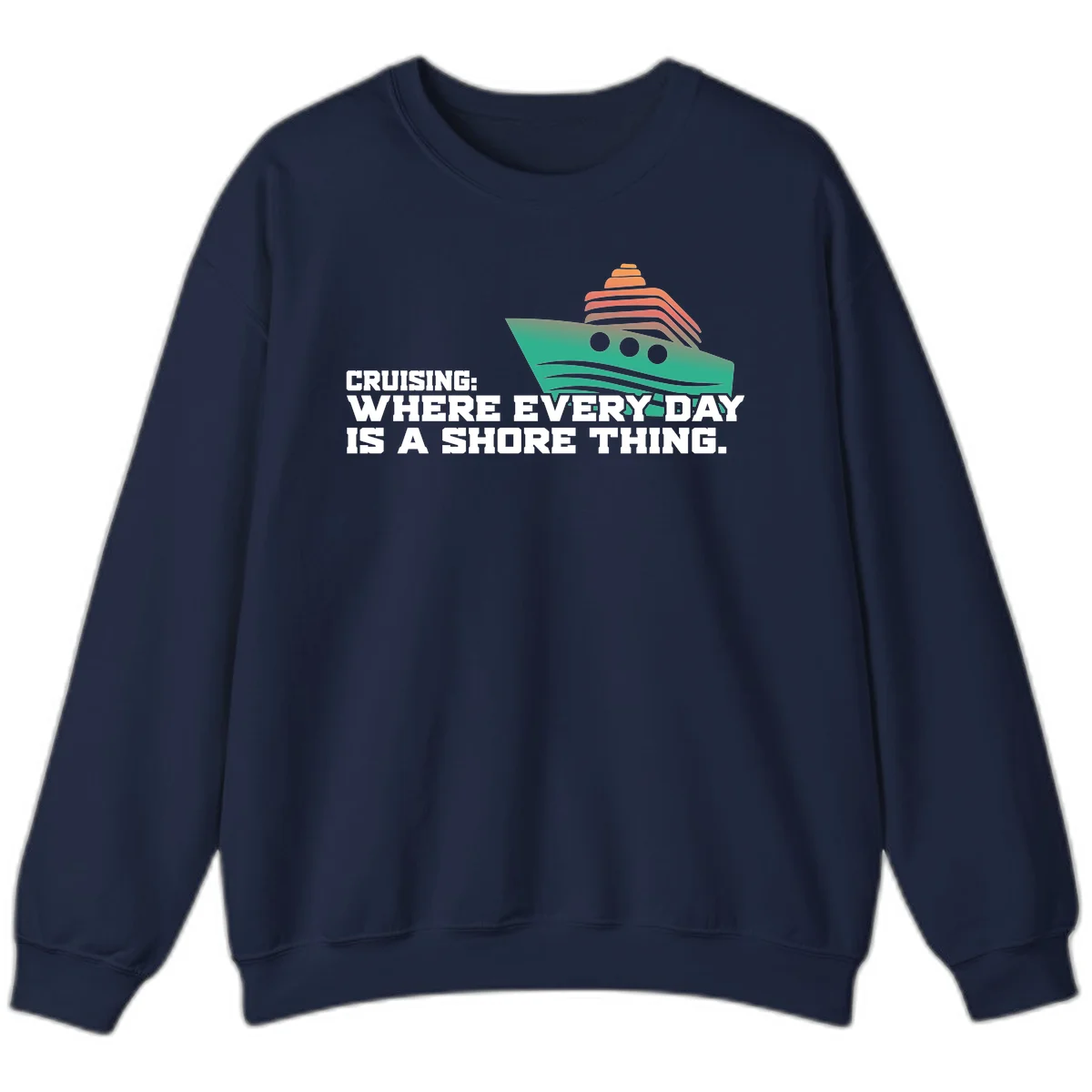 Where Every Day Is A Shore Thing Sweatshirt in Navy