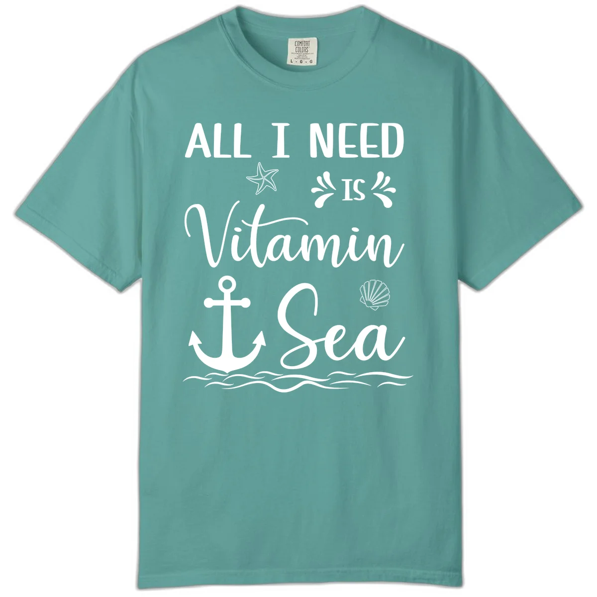 All I Need Is Vitamin Sea Comfort Color Cruise Tee in Seafoam