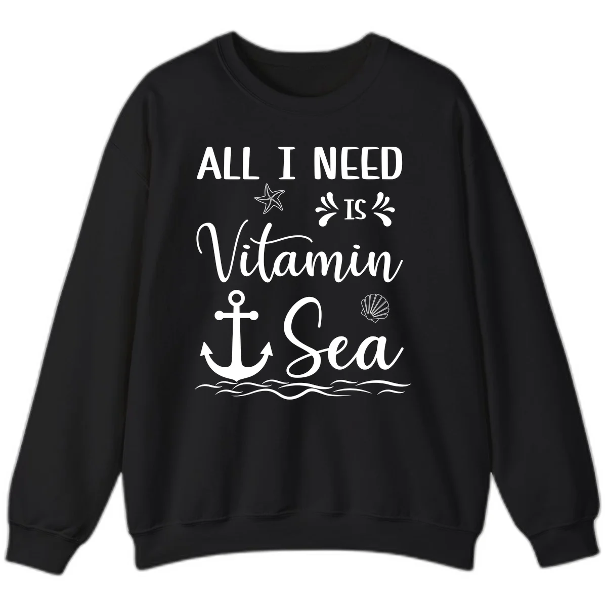 All I Need Is Vitamin Sea Cruise Sweatshirt in Black