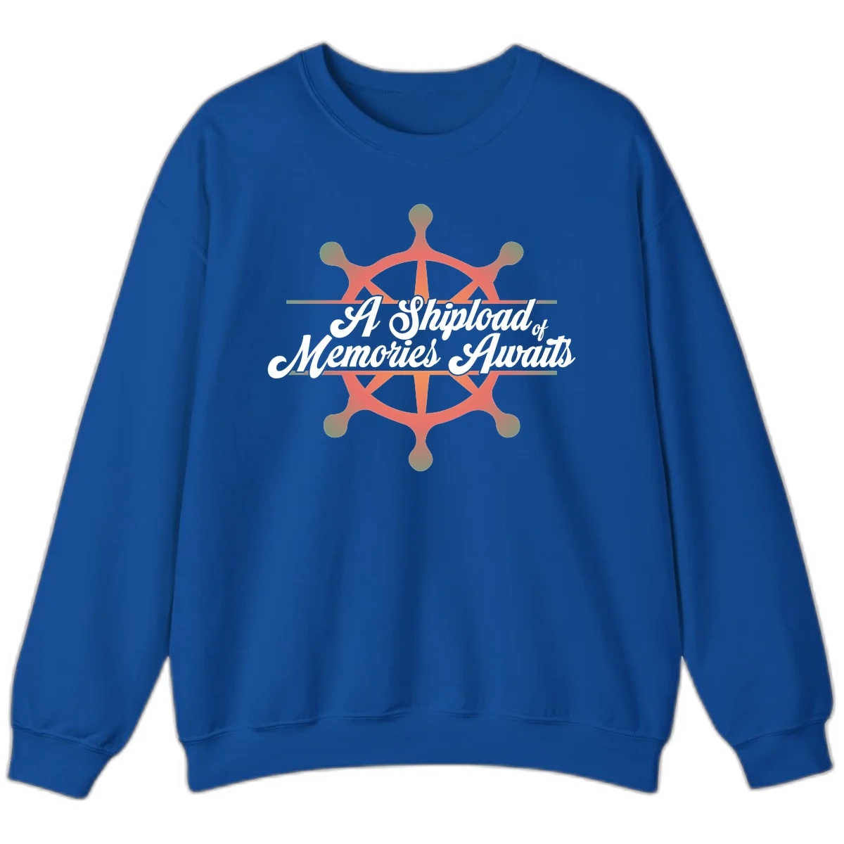 A Shipload Of Memories Awaits Sweatshirt in Royal
