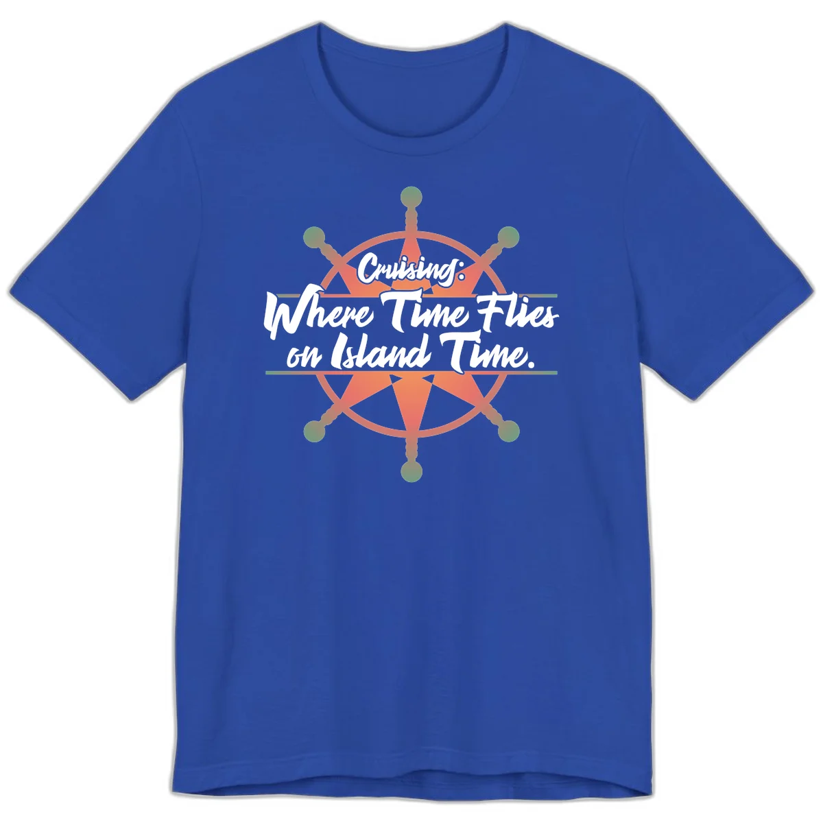 Cruising: Where Time Flies on Island Time Premium T-Shirt in True Royal