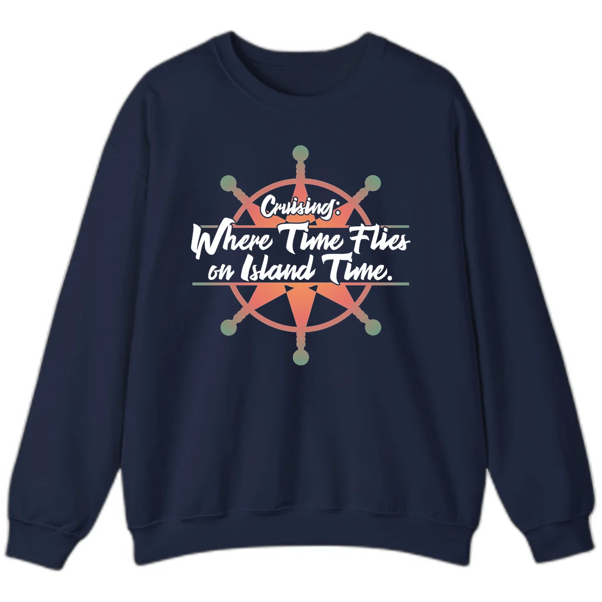 Cruising: Where Time Flies on Island Time Sweatshirt in Navy