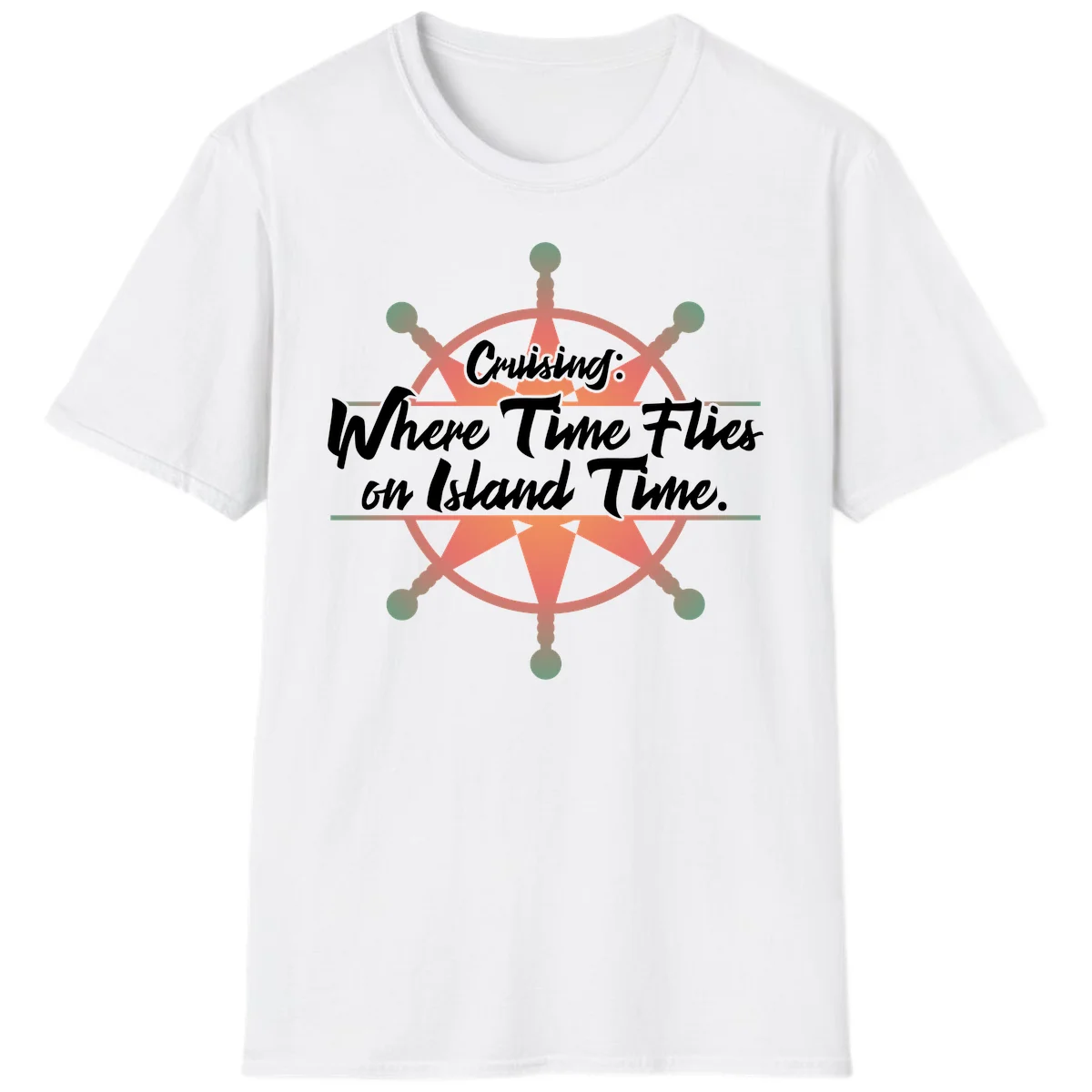 Cruising: Where Time Flies on Island Time T-Shirt in White