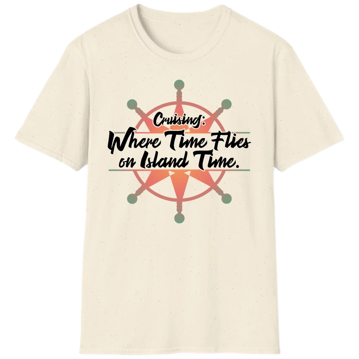 Cruising: Where Time Flies on Island Time T-Shirt in Natural