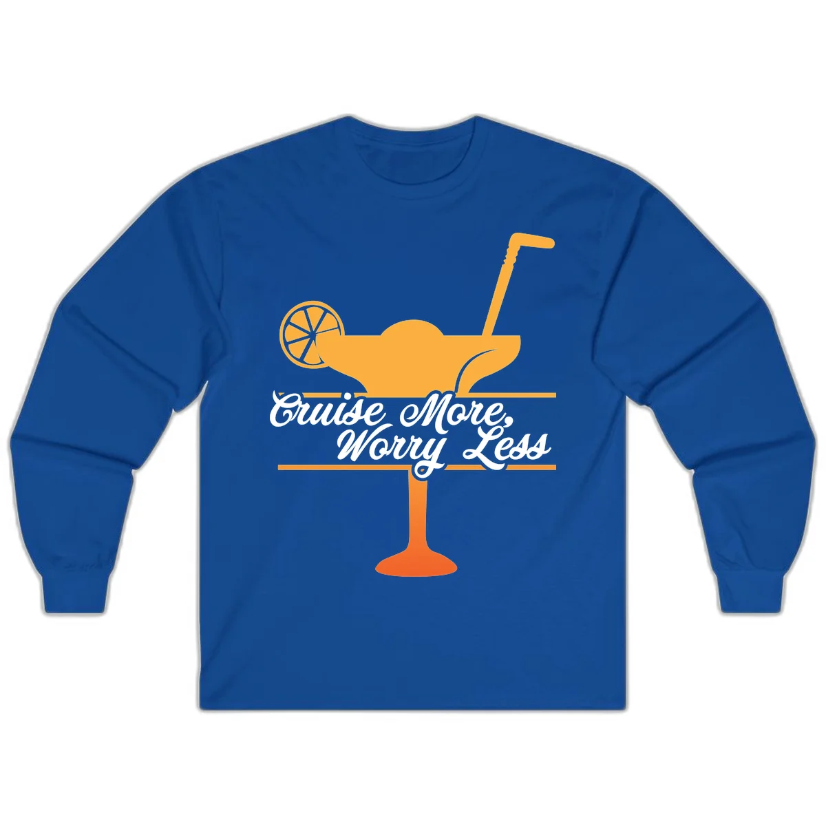Cruise More, Worry Less Long Sleeve Tee in Royal