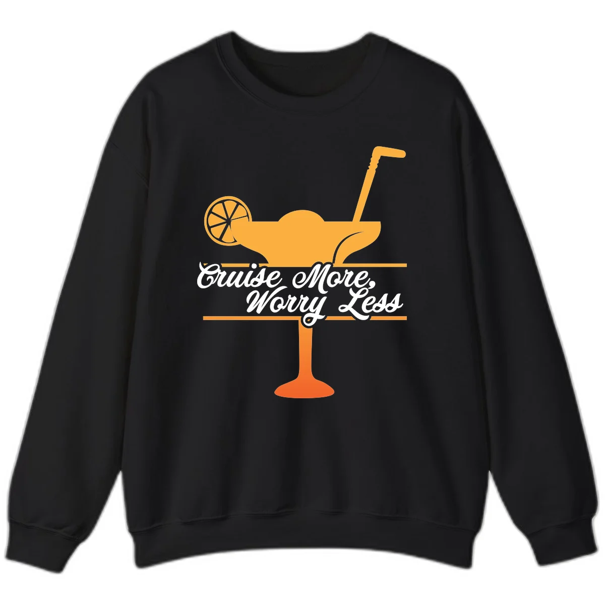 Cruise More, Worry Less Sweatshirt in Black