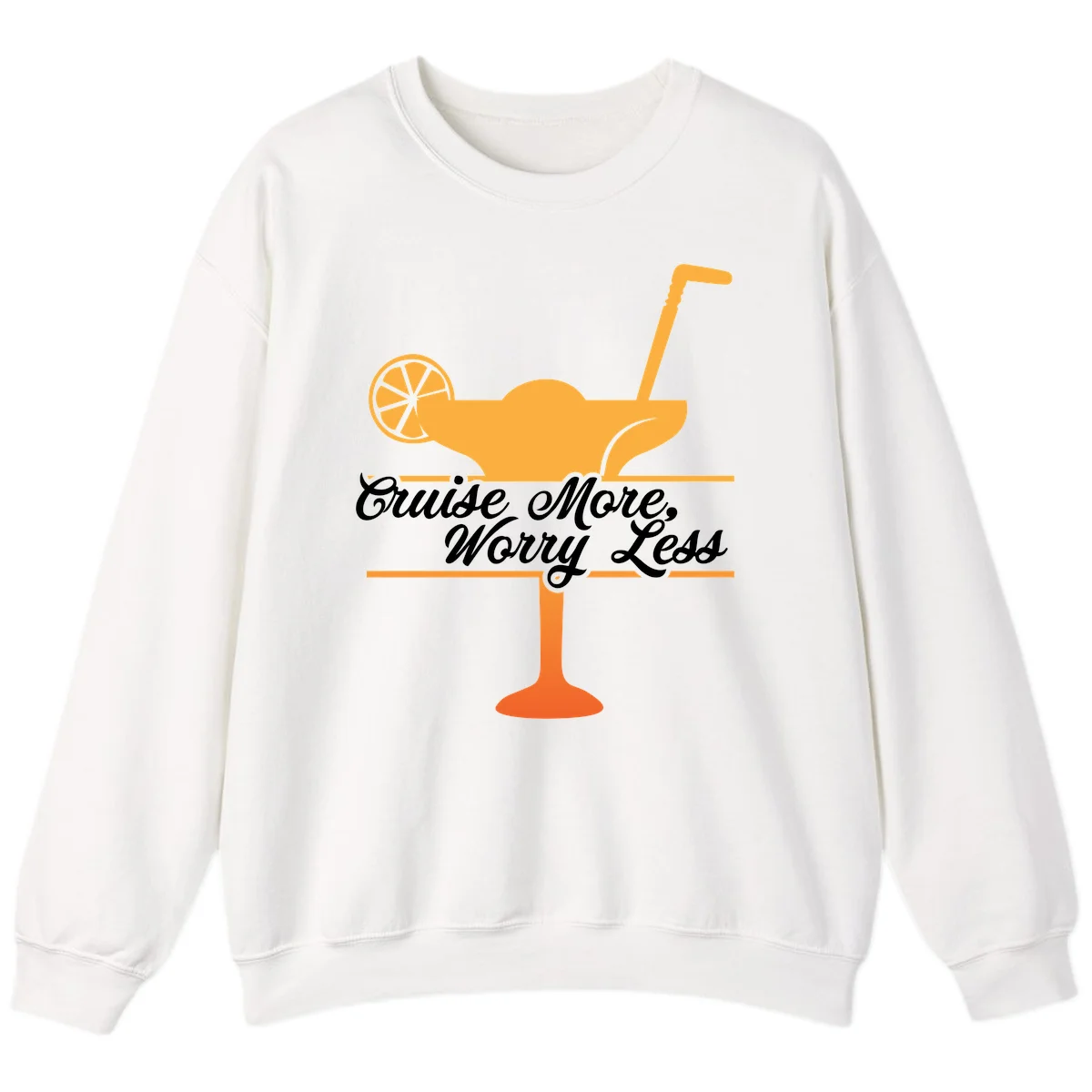 Cruise More, Worry Less Sweatshirt in White
