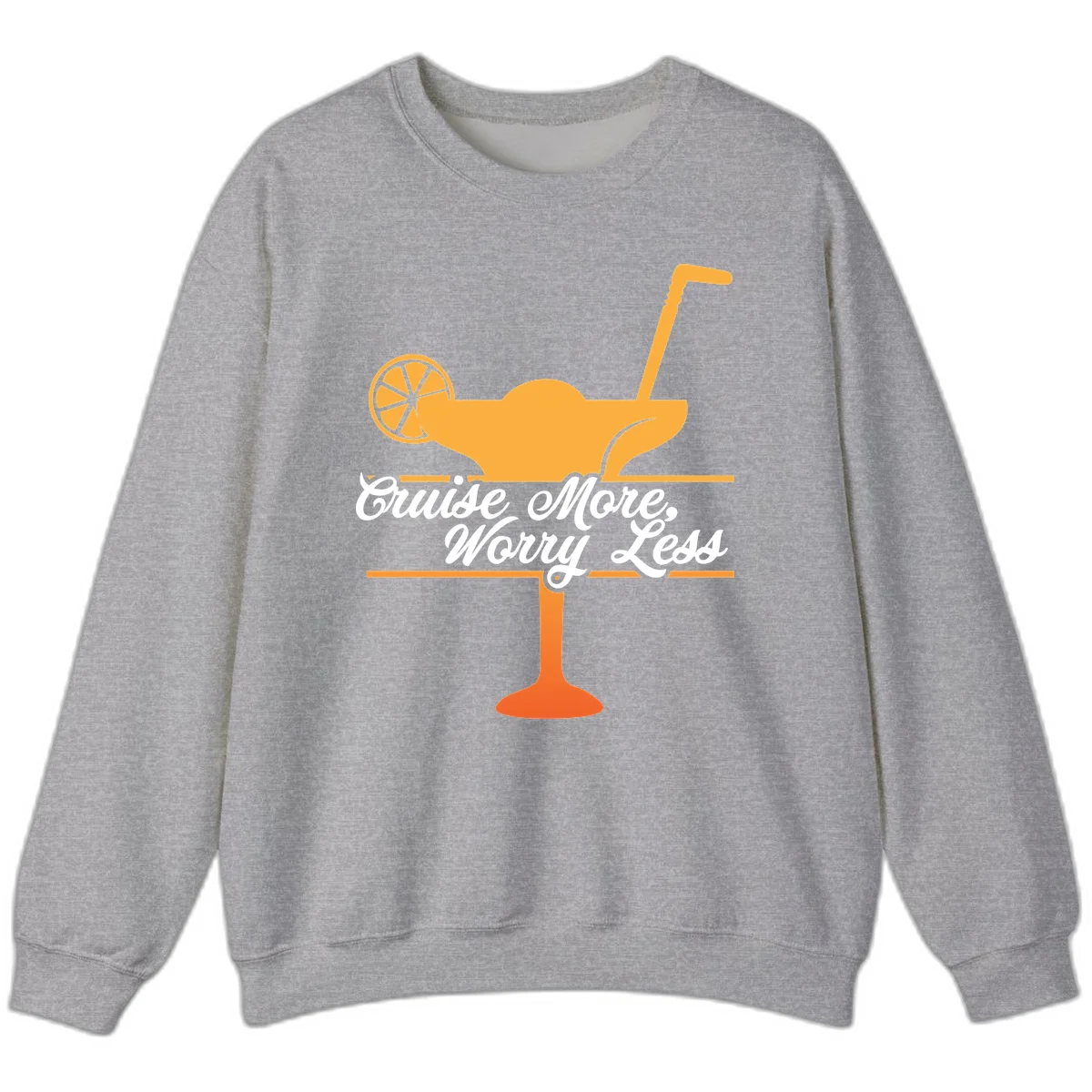 Cruise More, Worry Less Sweatshirt in Sport Grey