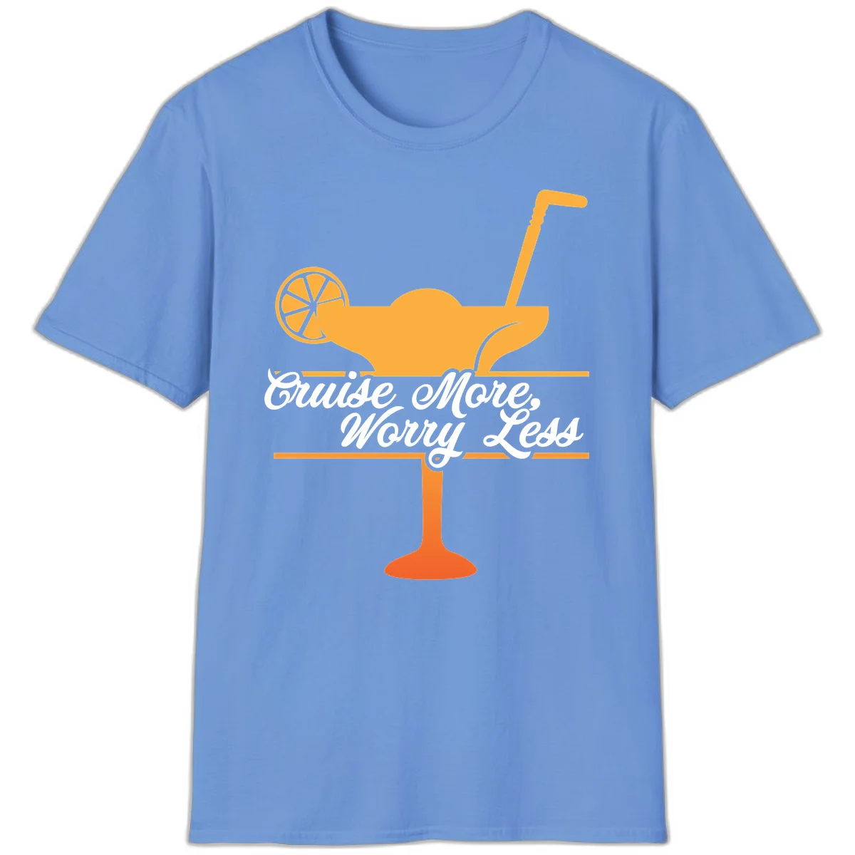 Cruise More, Worry Less T-Shirt in Carolina Blue
