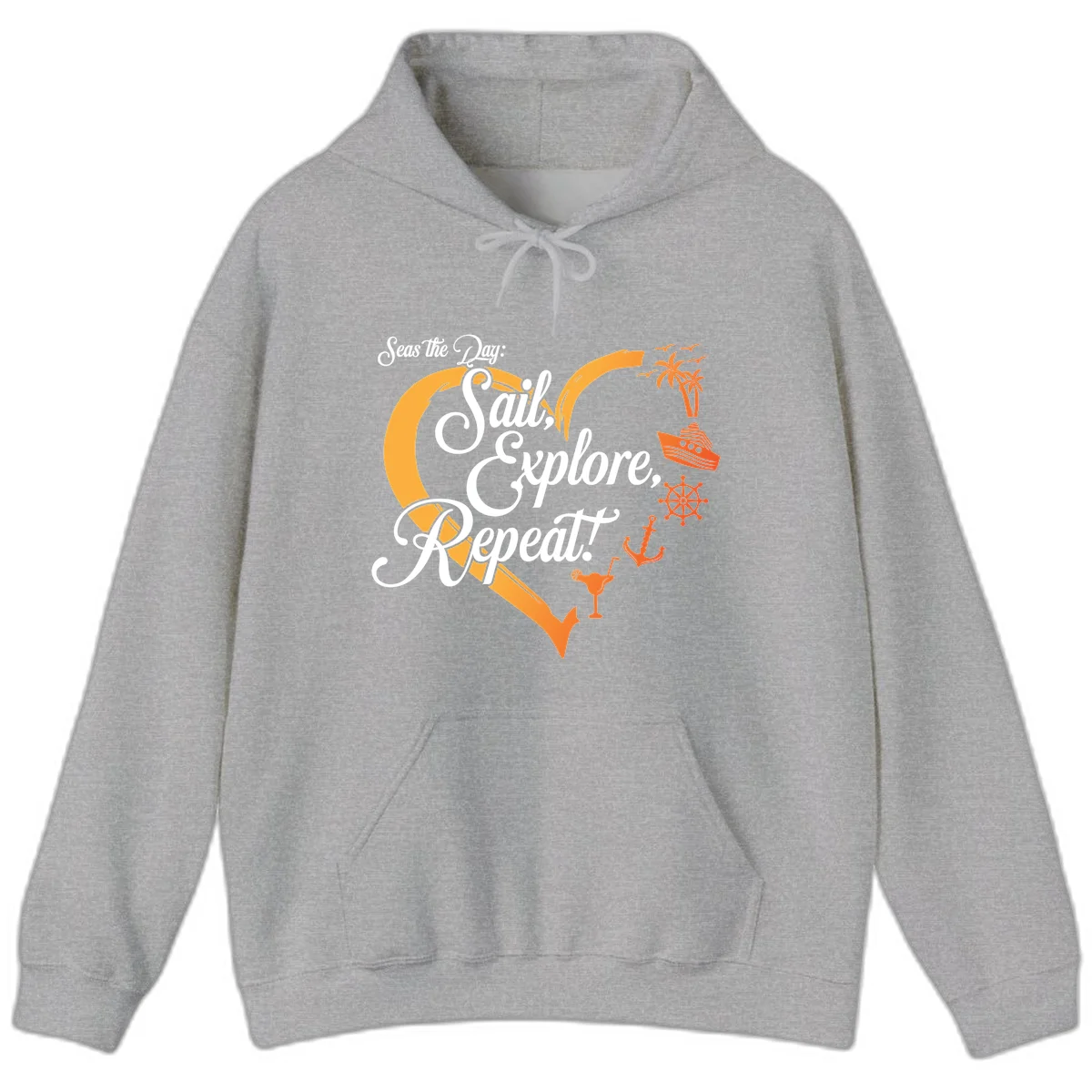 Seas The Day: Sail, Explore, Repeat Hoodie in Sport Grey