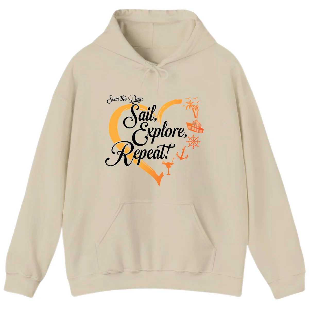 Seas The Day: Sail, Explore, Repeat Hoodie in Sand