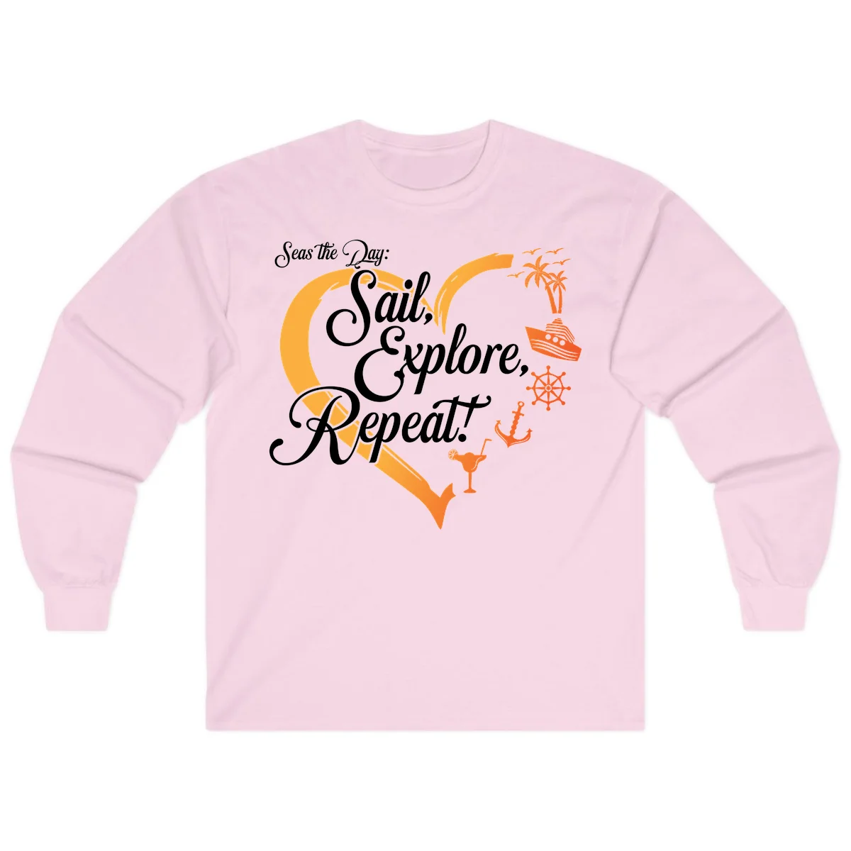 Seas The Day: Sail, Explore, Repeat Long Sleeve in Light Pink