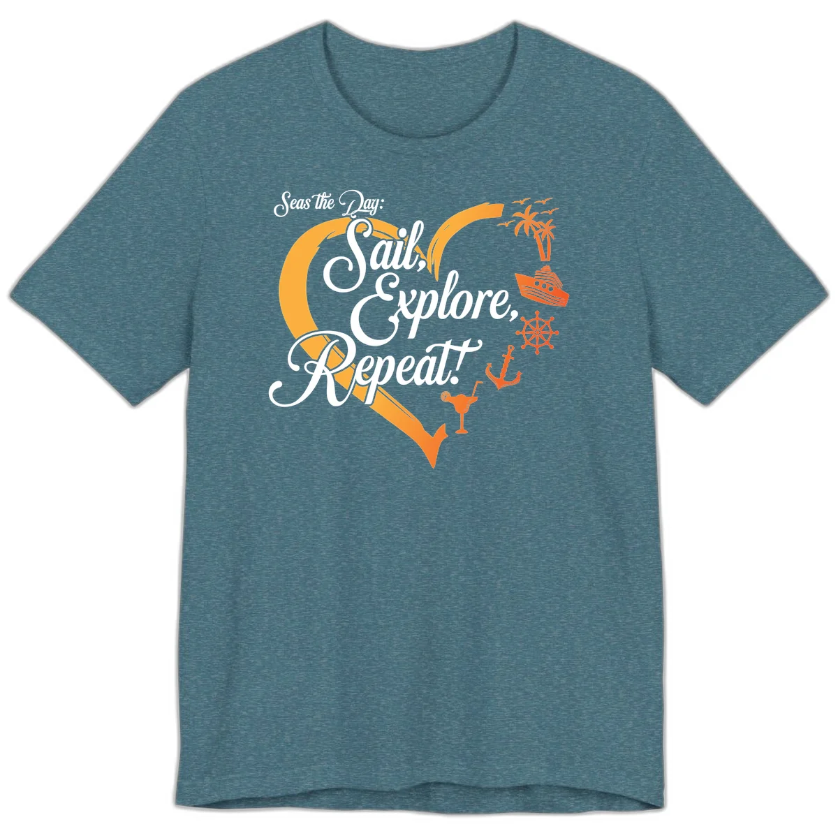 Seas The Day: Sail, Explore, Repeat Premium T-Shirt in Heather Deep Teal