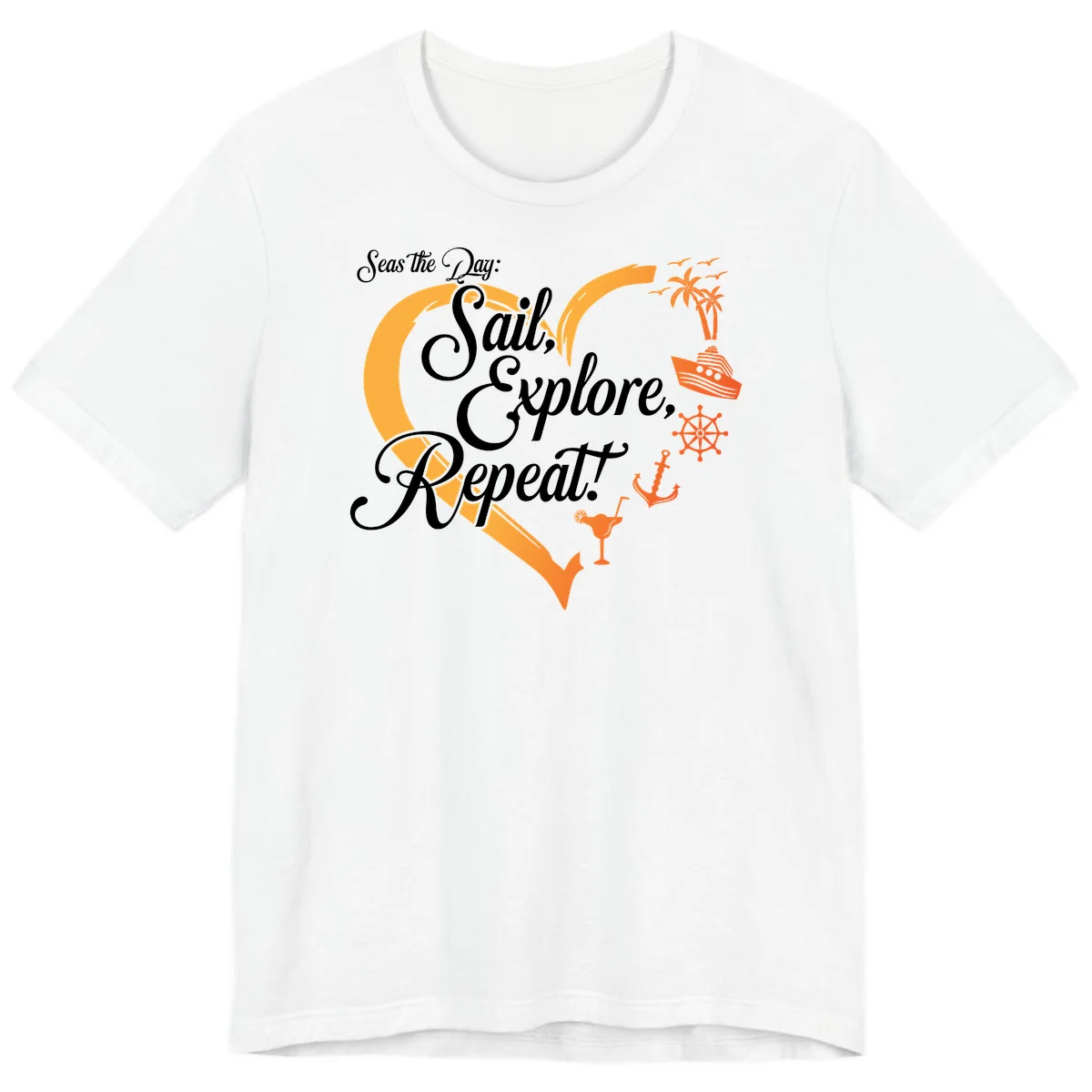 Seas The Day: Sail, Explore, Repeat Premium T-Shirt in White