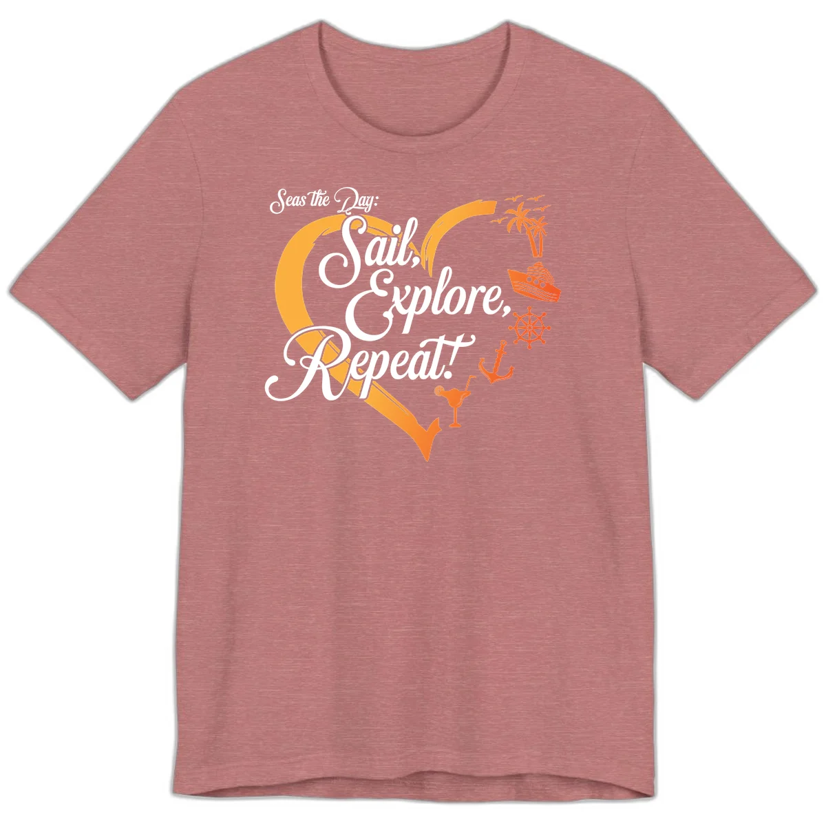 Seas The Day: Sail, Explore, Repeat Premium T-Shirt in Heather Mauve