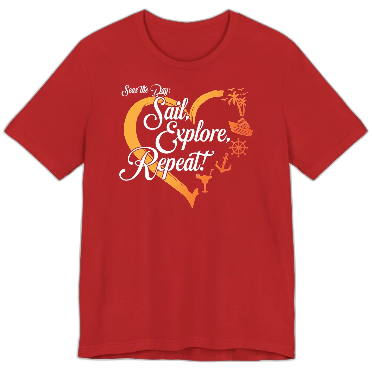 Seas The Day: Sail, Explore, Repeat Premium T-Shirt in Red