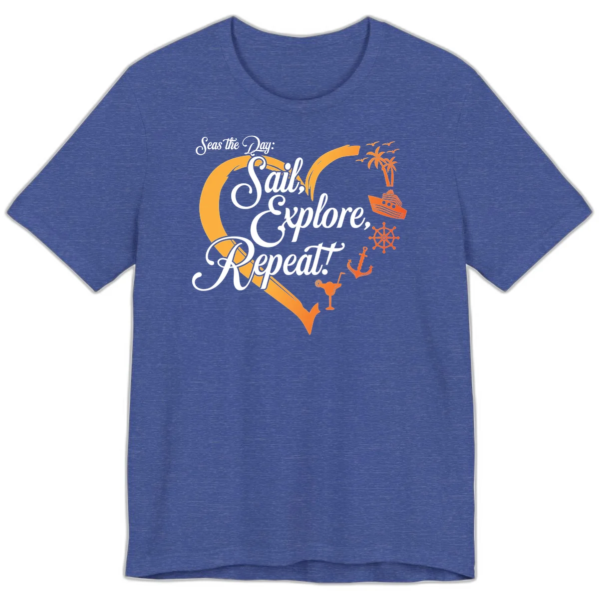 Seas The Day: Sail, Explore, Repeat Premium T-Shirt in Heather True Royal