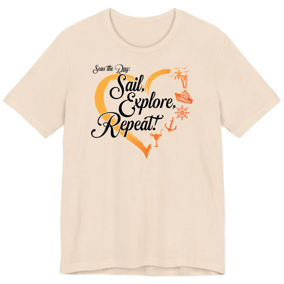 Seas The Day: Sail, Explore, Repeat Premium T-Shirt in Soft Cream