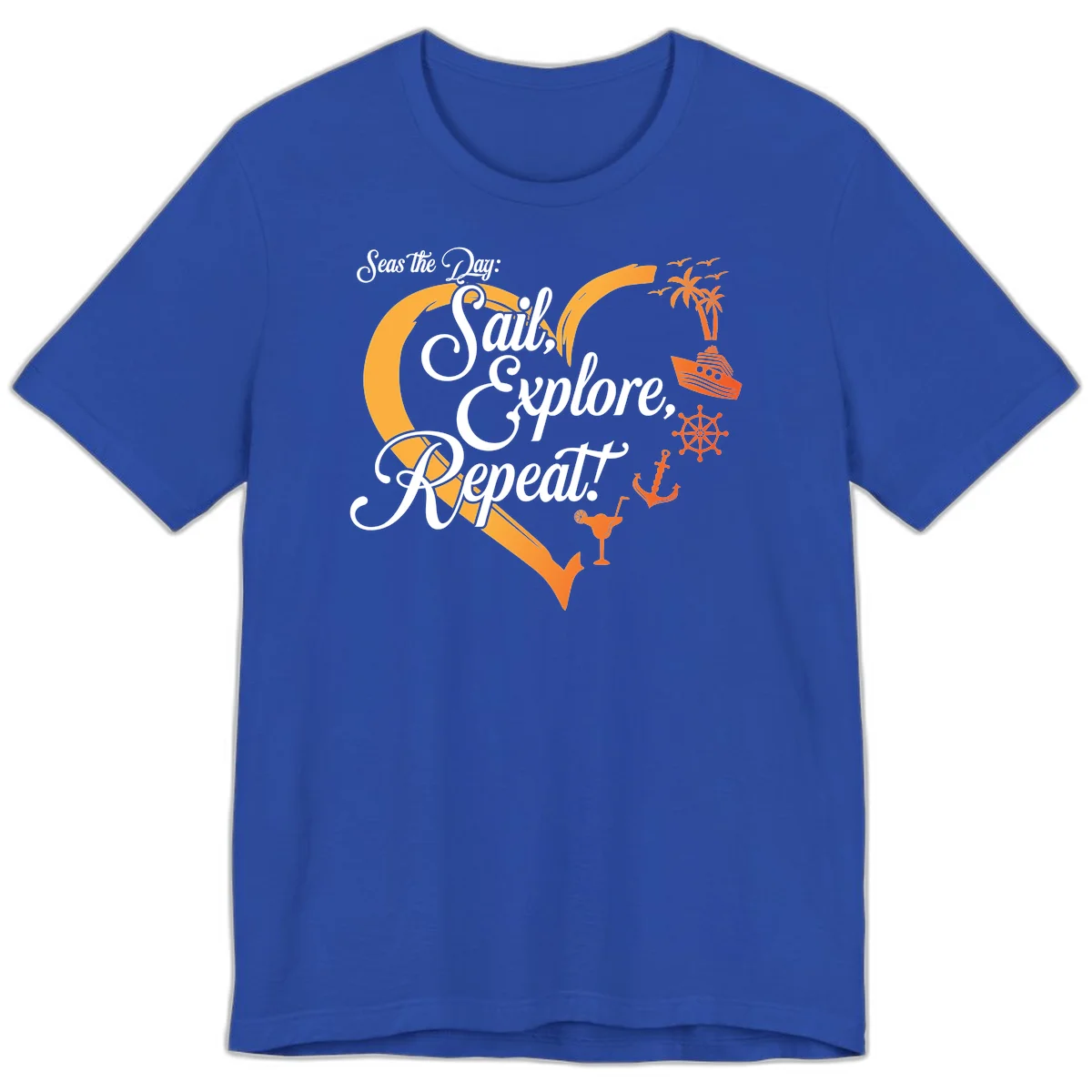 Seas The Day: Sail, Explore, Repeat Premium T-Shirt in True Royal