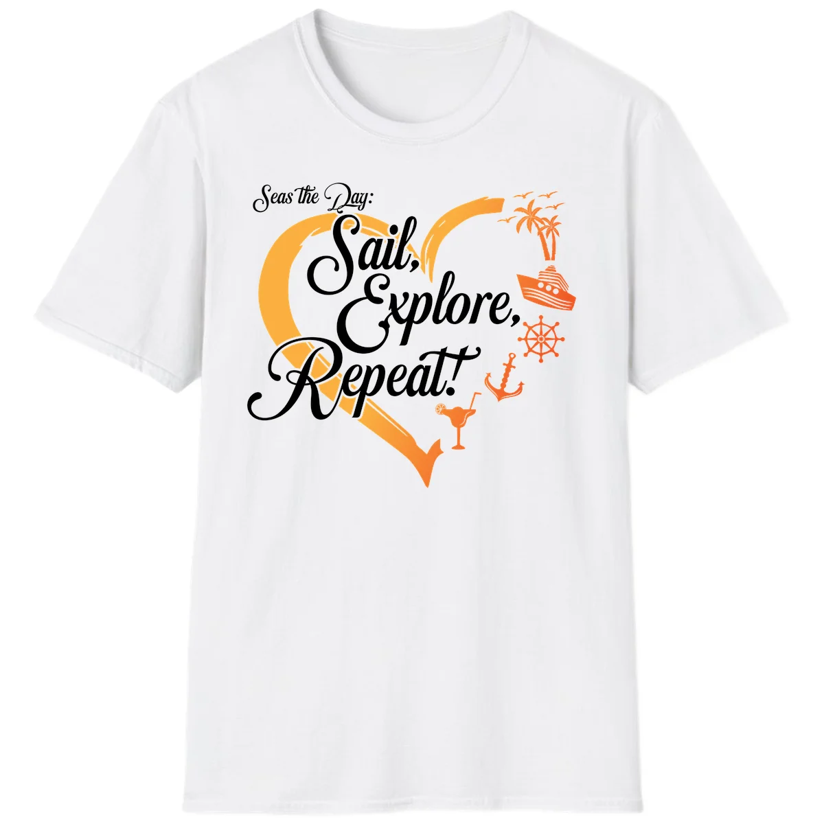 Seas The Day: Sail, Explore, Repeat T-Shirt in White