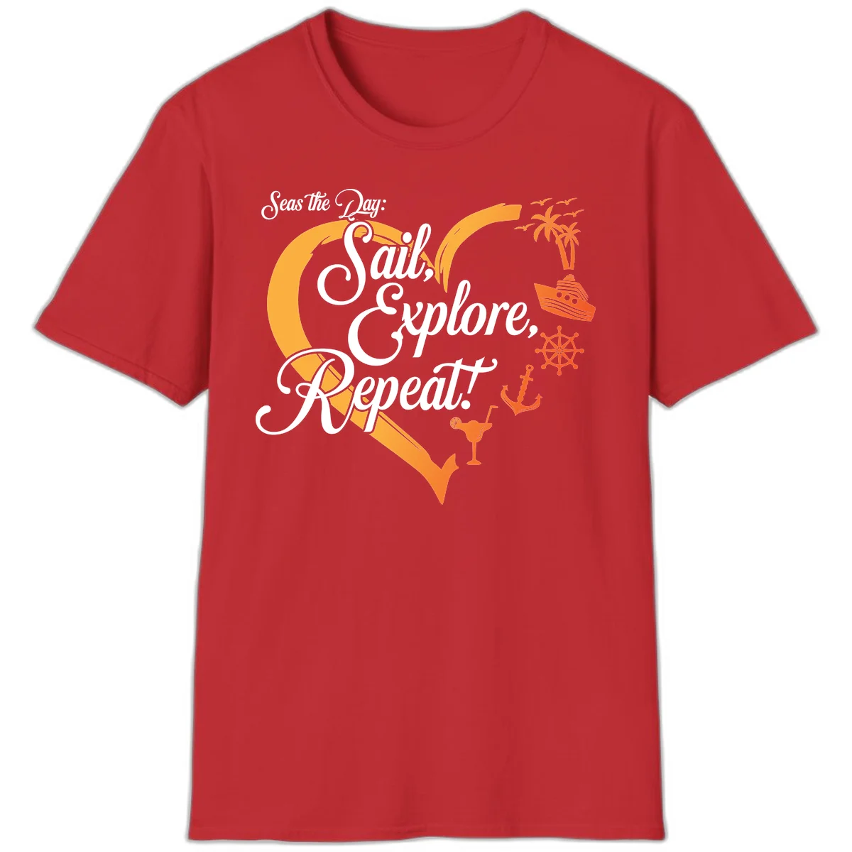 Seas The Day: Sail, Explore, Repeat T-Shirt in Red