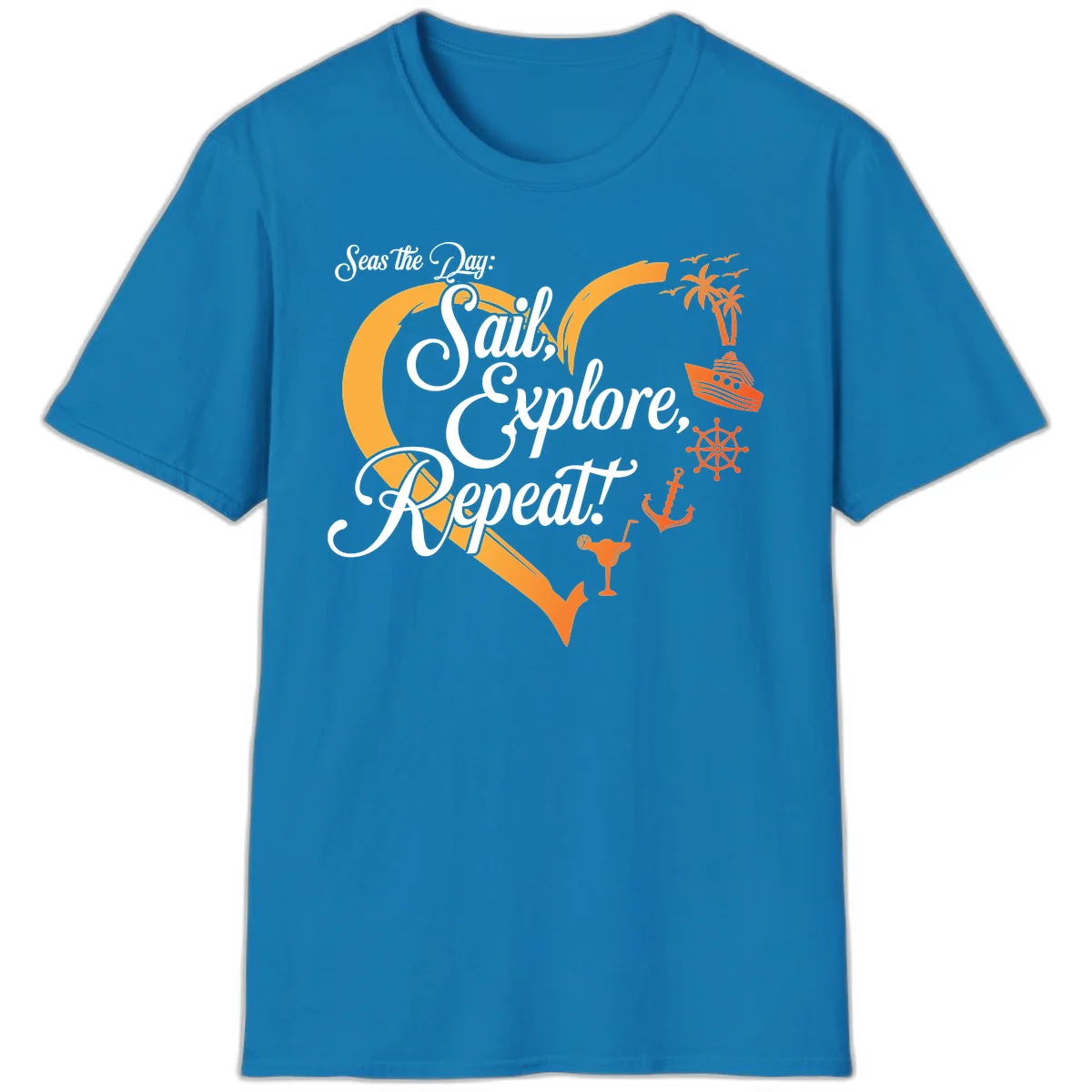 Seas The Day: Sail, Explore, Repeat T-Shirt in Sapphire