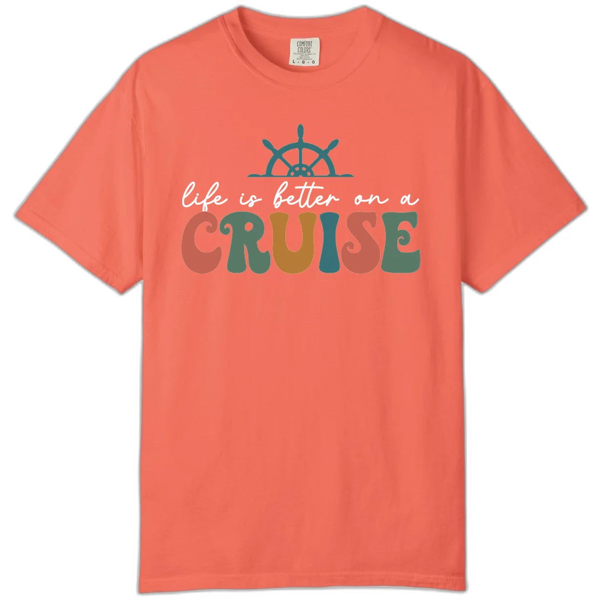 Life Is Better On A Cruise Comfort Color Tee in Bright Salmon