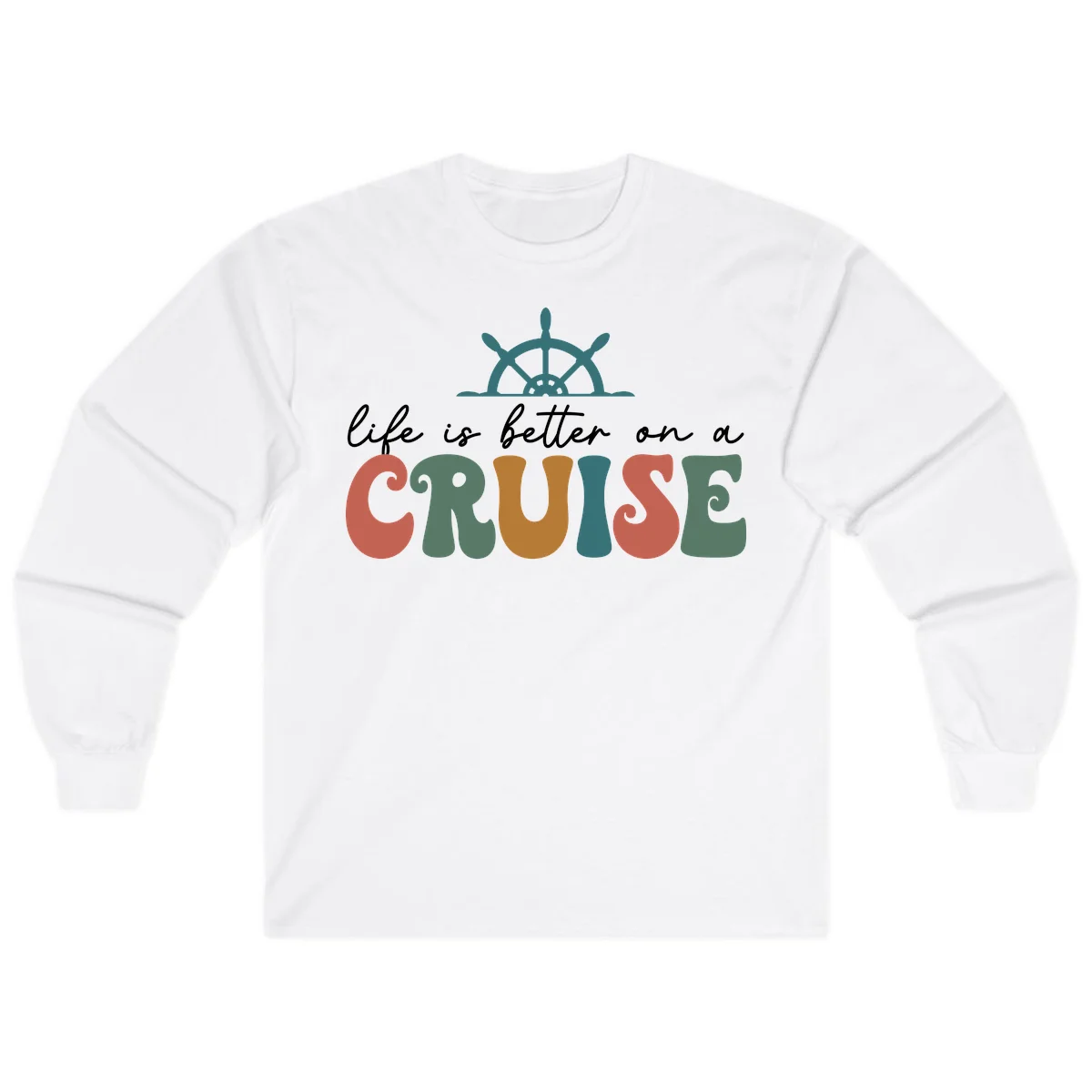 Life Is Better On A Cruise Long Sleeve Tee in White