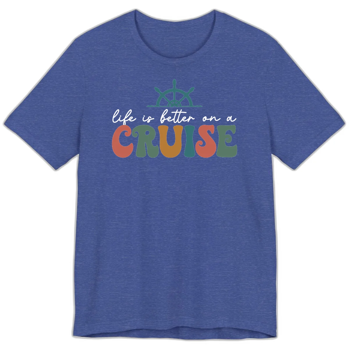 Life Is Better On A Cruise Premium T-Shirt in Heather True Royal