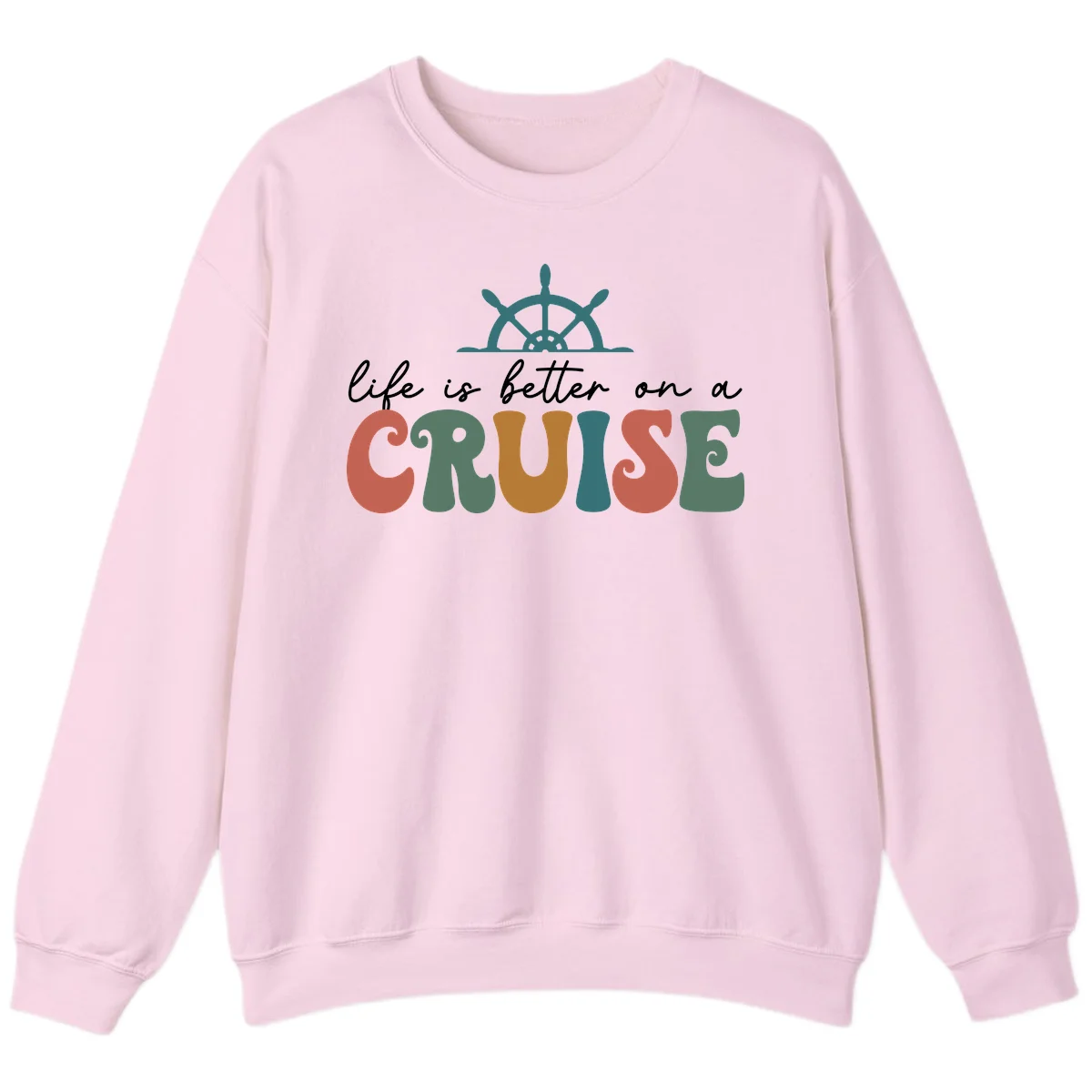 Life Is Better On A Cruise Nautical Sweatshirt in Light Pink