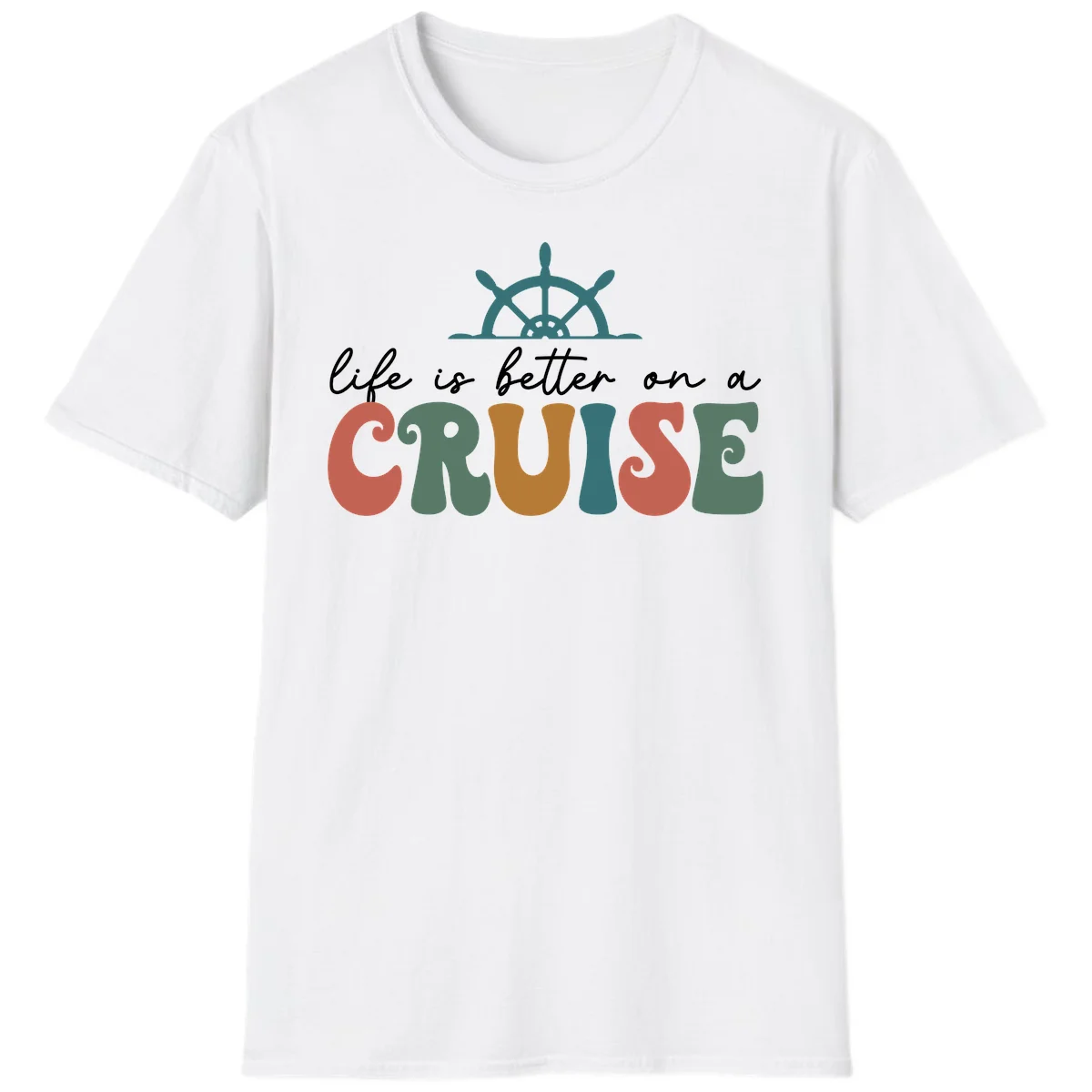 Life Is Better On A Cruise Nautical T-Shirt in White