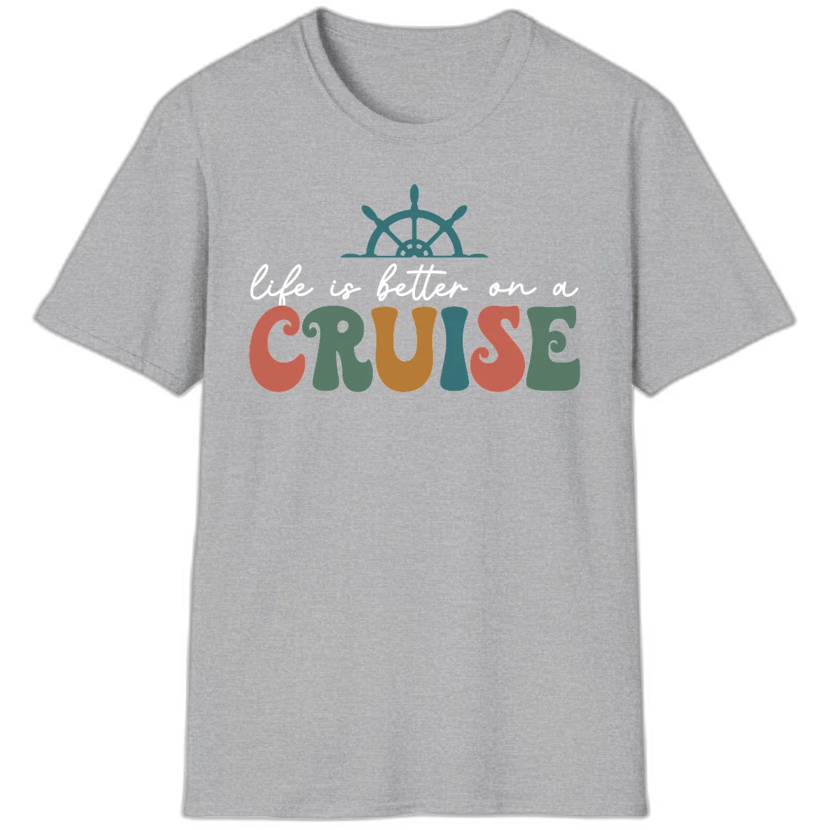 Life Is Better On A Cruise Nautical T-Shirt in Sport Grey