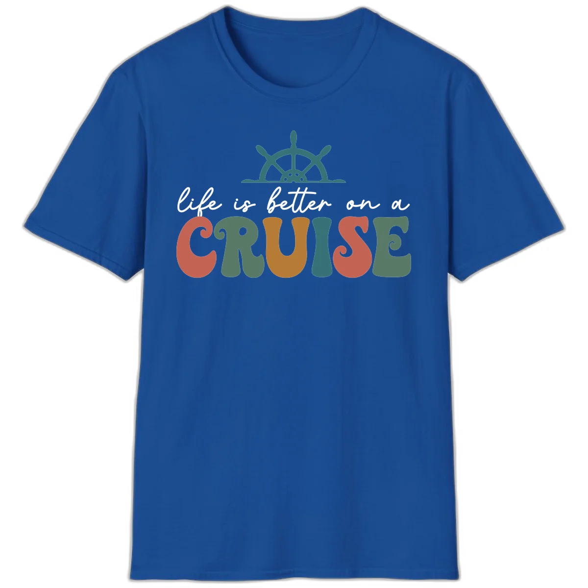 Life Is Better On A Cruise Nautical T-Shirt in Royal