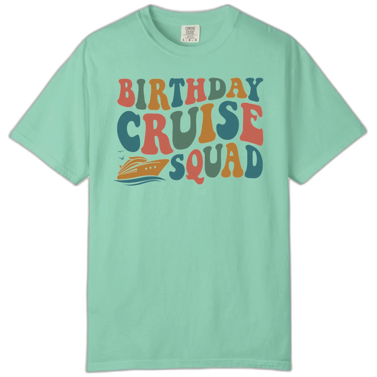 Birthday Cruise Squad Comfort Color Shirt in Island Reef
