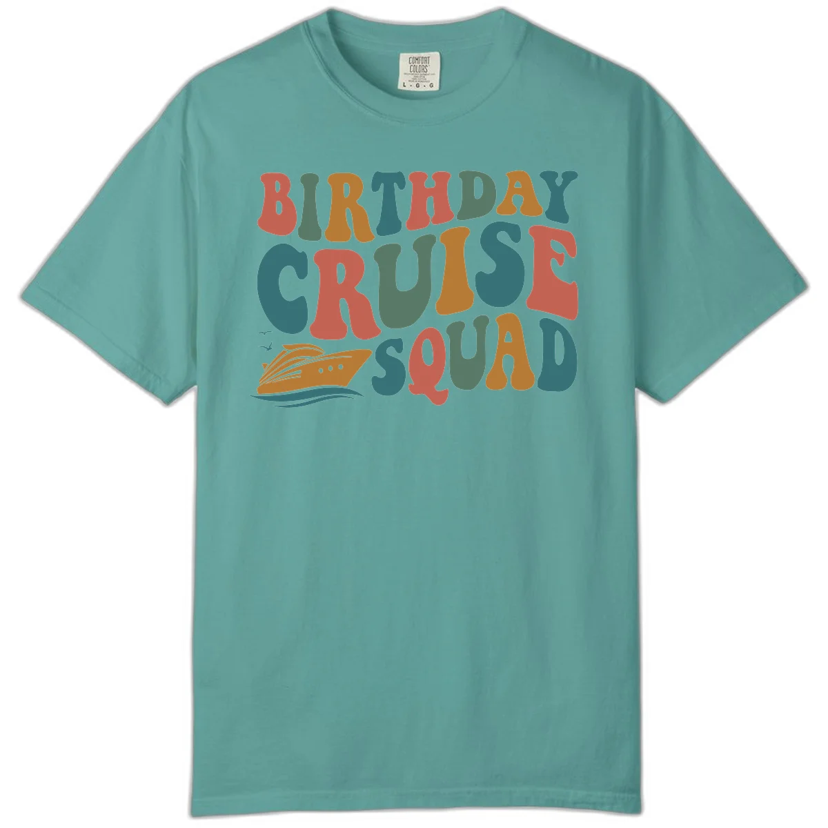 Birthday Cruise Squad Comfort Color Shirt in Seafoam