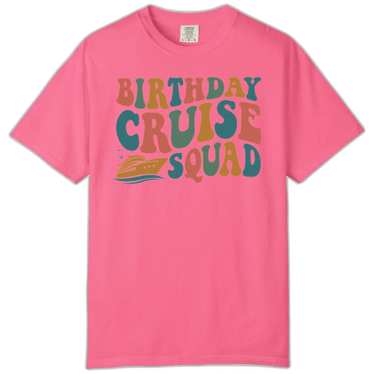 Birthday Cruise Squad Comfort Color Shirt in Crunchberry