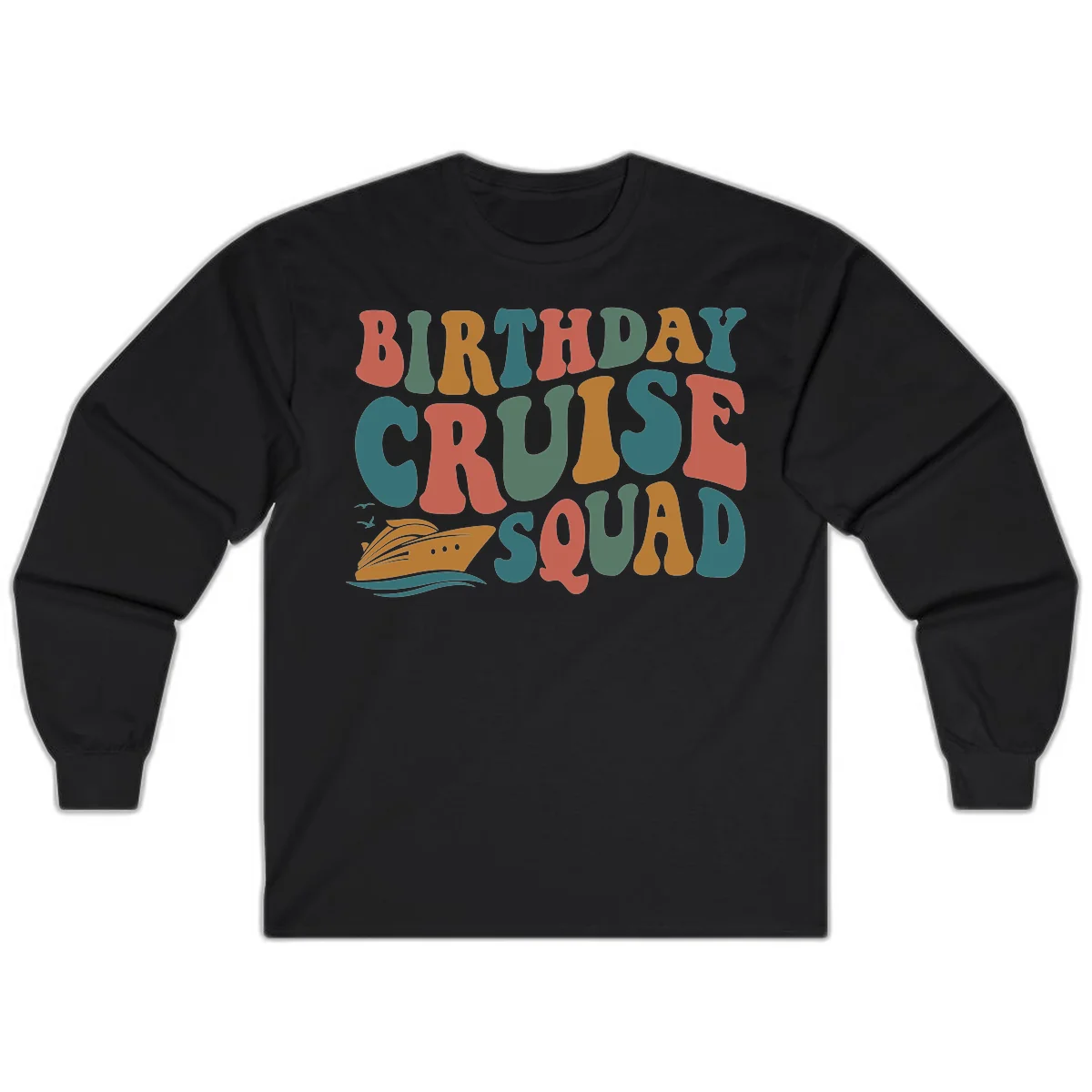 Birthday Cruise Squad Long Sleeve in Black