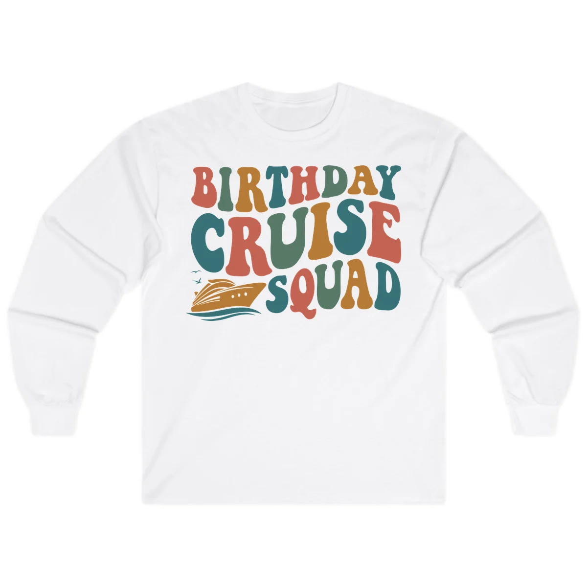 Birthday Cruise Squad Long Sleeve in White