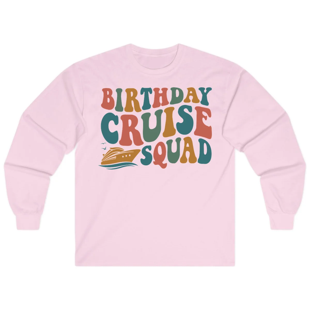 Birthday Cruise Squad Long Sleeve in Light Pink