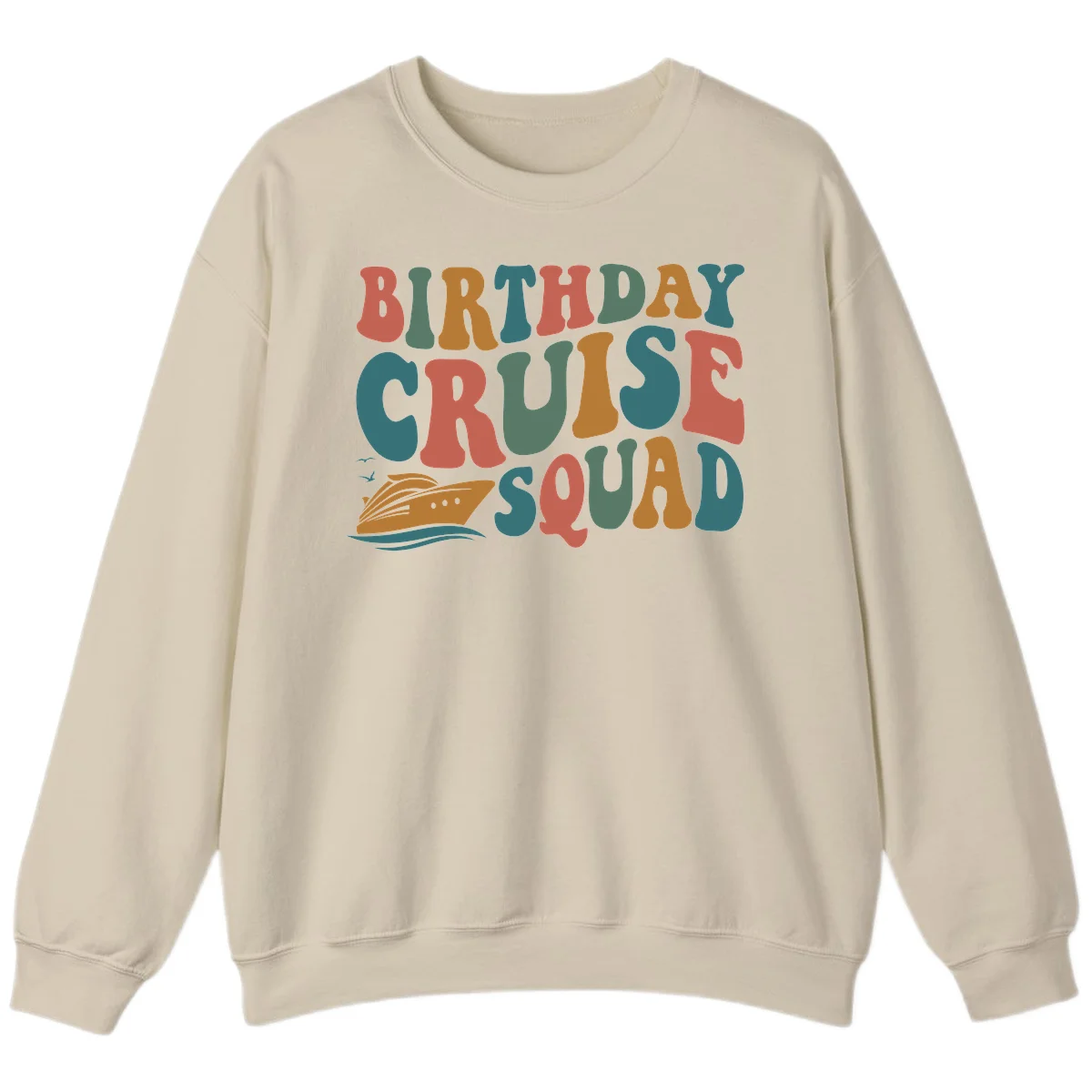 Birthday Cruise Squad Sweatshirt in Sand